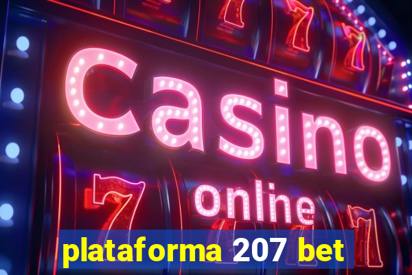plataforma 207 bet
